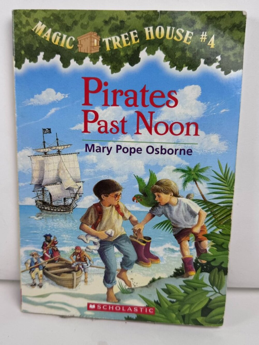 Magic Tree House #4: Pirates Past Noon Mary Pope Osborne 978-0-590-62985-0